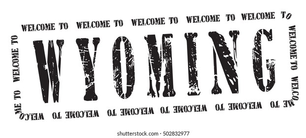 grunge stamp "welcome to Wyoming", vector illustration