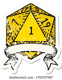 grunge sticker of a natural one d20 dice roll
