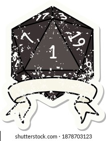 grunge sticker of a natural one d20 dice roll