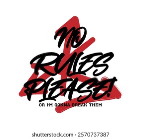 Grunge street urban style quote slogan text typography and arrow drawing. Vector illustration design.