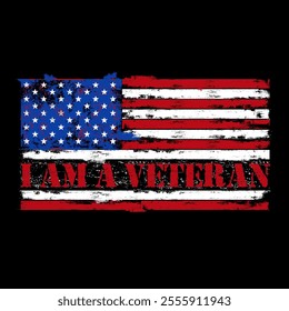 Grunge Style American Flag, I Am A Veteran With American Flag, idea for t-shirt, banner, poster, us flag 1776
