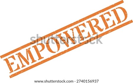 Grunge style EMPOWERED stamp in orange vector format