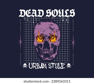 grunge style head skull illustration with dead souls slogan print, aesthetic graphic design for creative clothing, for streetwear and urban style t-shirts design, hoodies, etc