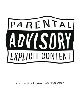 A grunge style Parental Advisory Explicit Content label with a distressed texture