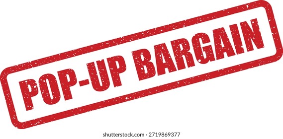 Un sello de Vector de estilo grunge que muestra "POP UP BARGAIN" para ofertas temporales. Ideal para promociones de ventas, anuncios en línea o señalización minorista.