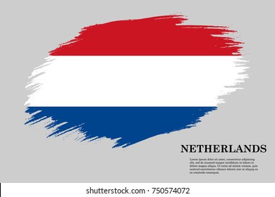 Grunge styled flag of Netherlands. Brush stroke background