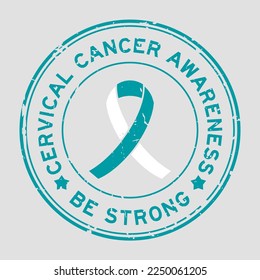 Grunge teal and white cervical cancer awareness be strong word with ribbon banner as round seal stamp on white background 