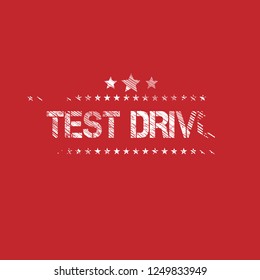 Grunge test drive emblem, label, badge, logo, seal. grunge test drive sticker