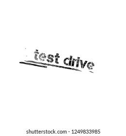 Grunge test drive emblem, label, badge, logo, seal. grunge test drive sticker