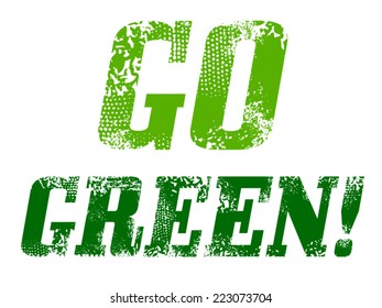 grunge text go green