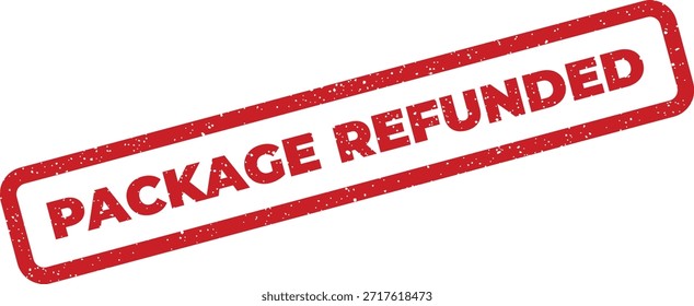 A grunge texture rubber stamp mark displays "PACKAGE REFUNDED" text, suitable for e-commerce, customer service, or return process illustrations. This vector element signifies a completed refund action.