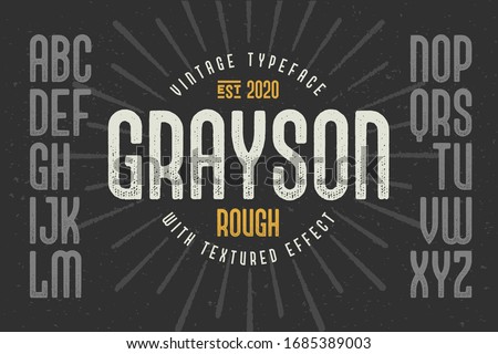 Grunge textured font set named "Grayson Rough"