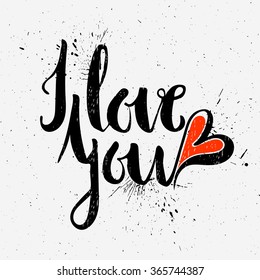 Grunge textured handwritten calligraphic inscription I love you on light background. Lettering design element for greeting card, banner, invitation, postcard, vignette, flyer. Vector illustration.