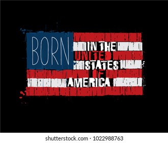 Grunge Textured Illustration of the phrase "Born in the USA" depicted as an American Flag. Custom Lettering