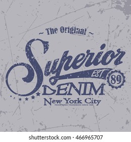 Grunge t-shirt graphic design, grunge print stamp "superior denim", vector