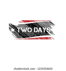 Grunge two days emblem, label, badge, logo, seal. grunge stamp