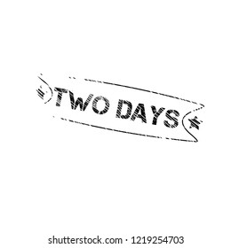Grunge two days emblem, label, badge, logo, seal. grunge stamp