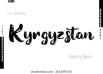 Grunge Typography Lettering Text Of Country Name Kyrgyzstan