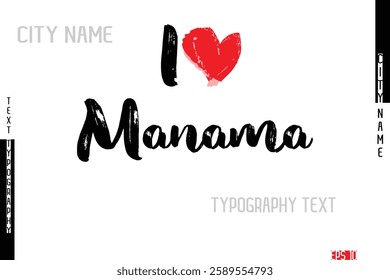 Grunge Typography Lettering Text Of I Love  City Name Manama