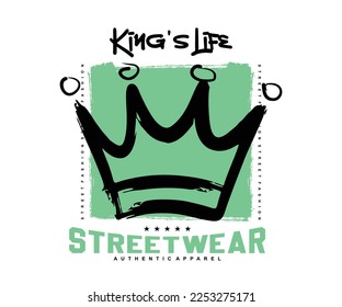 Grunge typography urban retro style crown drawing. Vector illustration design for streetwear and urban style t-shirts design, hoodies, etc.