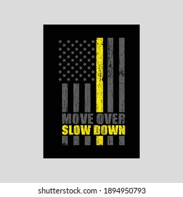 Grunge USA flag with text move over slow down. American yellow and grey flag with grunge texture. Vector flag of USA.