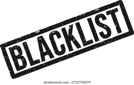 Vetor Grunge com a palavra BLACKLIST isolada. Emblema preto usado.