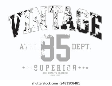 grunge Vintage typography college varsity, grunge superior denim, t-shirt graphics, Vintage Denim Outfitters, vintage concept tee print.eps8