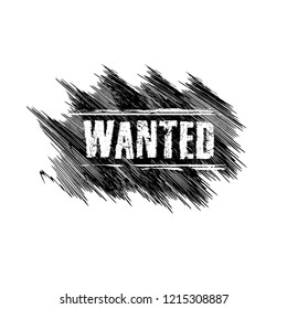 Grunge wanted emblem, label, badge, logo. grunge stamp