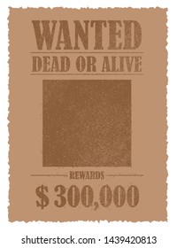 Grunged wanted paper template vector illustration.  American Old West.