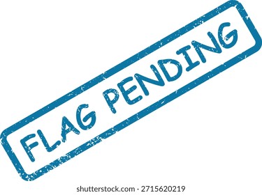 Una marca de sello azul de estilo grunge con texto "BANDERA PENDIENTE" en un marco rectangular, que indica revisión o Actualizar de Estado.