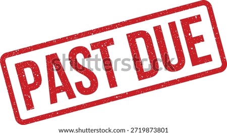 A grunge-textured red stamp prominently displays a "PAST DUE" warning, ideal for financial alerts, invoices, or reminder systems.
