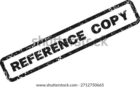 Grungy Angled Reference Copy Stamp Impression on a Clean Background