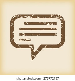 Grungy brown icon with image of chat bubble with text, on beige background