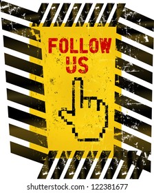 grungy "Follow Us" social media sign or button, industrial style