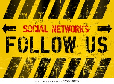 grungy "Follow Us" social network sign, industrial style, vector