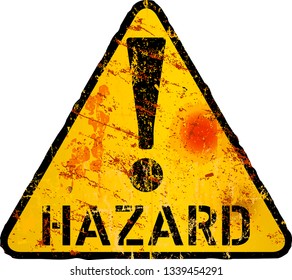 grungy hazard, risk, danger warning sign. Internet security concept, vector illustration