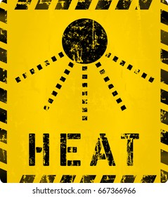 grungy heat warning sign,vector illustration