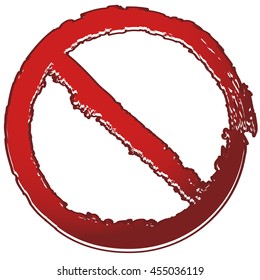 Grungy, painted prohibition, restriction sign. Prevention, ban, protection, no access, no entry concepts.