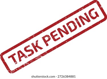 Sello de goma rojo gruñón con texto 'TAREA PENDIENTE' sobre un fondo blanco. Ideal para la gestión del flujo de trabajo, el Estado de espera y las acciones futuras.