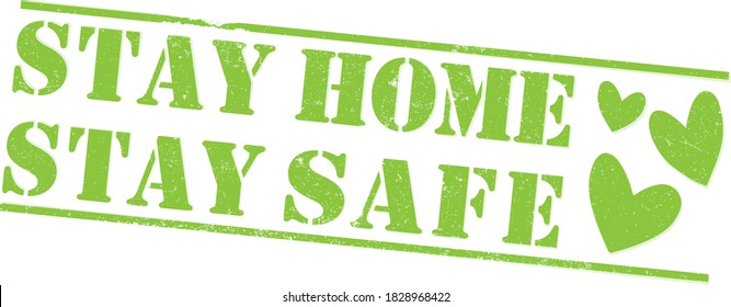 grungy STAY HOME, STAY SAFE stamp or label with heart shapes isolated on white vector illustration