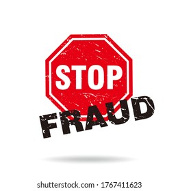 Grungy Stop Fraud Text with Red Hexagon Stop Forbidden Sign Illustration Template Vector