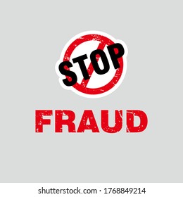 Grungy Stop Fraud Text with Red Stop Forbidden Sign Illustration Template Vector