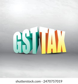 GST TAX 3D TEXT background vector Design layered