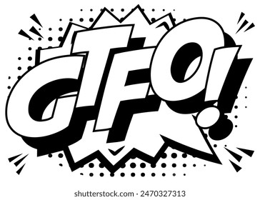 Gtfo Comic Pop Art Style schwarz weiß