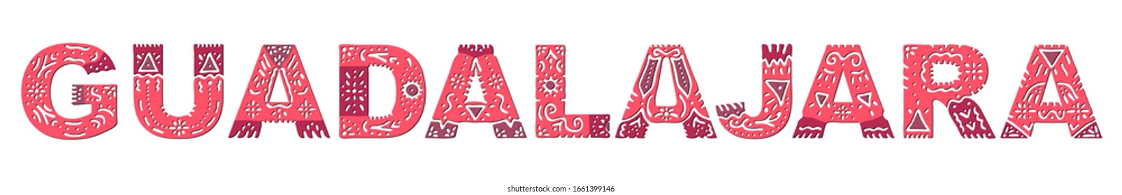 Guadalajara. Color isolated inscription with national ethnic ornament. Patterned Mexican Guadalajara for prints on clothing, t-shirts, satchels, booklet, poster, banner, flyer, cards. Stock picture.