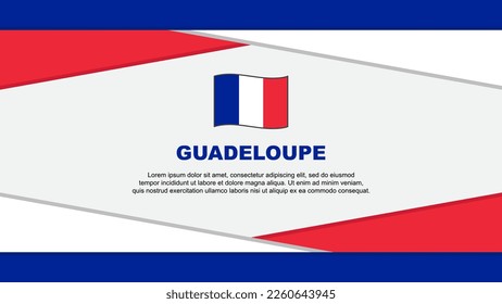 Plantilla de diseño de fondo abstracto de la bandera de Guadalupe. Ilustración del vector de caricaturas del Día de la Independencia de Guadalupe. Vector