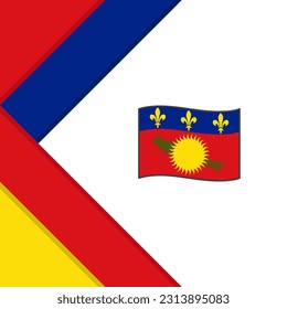Guadeloupe Flag Abstract Background Design Template. Guadeloupe Independence Day Banner Social Media Post. Guadeloupe Illustration