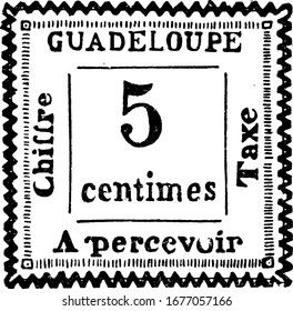 Guadeloupe Stamp (5 centimes) from 1884, a small adhesive piece of paper stuck to something to show an amount of money paid, mainly a postage stamp, vintage line drawing or engraving illustration.