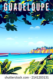 Guadeloupe travel poster. Beautiful landscape with boats, beach, palms and sea in the background. Handmade drawing vector illustration.