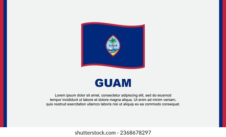 Guam Flag Abstract Background Design Template. Guam Independence Day Banner Social Media Vector Illustration. Guam Cartoon